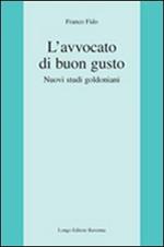 L' avvocato di buon gusto. Nuovi studi goldoniani