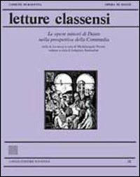 Letture classensi. Vol. 38: Le Opere minori di Dante nella prospettiva della Commedia. - copertina