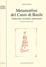 Metamorfosi del Cunto di Basile. Traduzioni, riscritture, adattamenti