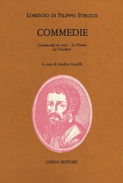 Commedie: commedia in versi, La Pisana, La Violante - Lorenzo Strozzi - copertina