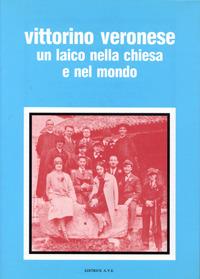 Vittorino Veronese dal dopoguerra al Concilio: un laico nella Chiesa e nel mondo - copertina