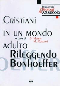 Cristiani in un mondo adulto. Rileggendo Bonhoeffer - copertina