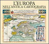 L' Europa nell'antica cartografia - Roberto Borri - copertina