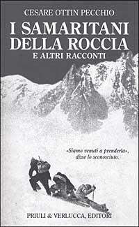 I samaritani della roccia e altri racconti - Cesare Ottin Pecchio - copertina