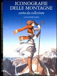 Iconografie delle montagne. Carta da collezione. Ediz. illustrata - copertina