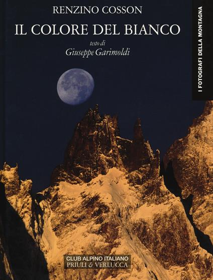 Il colore del bianco - Renzino Cosson,Giuseppe Garimoldi - copertina