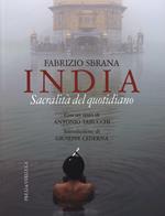 India. Sacralità del quotidiano. Ediz. illustrata