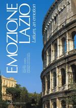 Emozione Lazio-Latium, an emotion. Ediz. bilingue