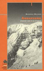 Annapurna. Cinquant'anni di un ottomila