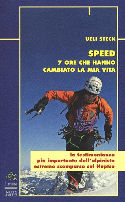 Speed. 7 ore che hanno cambiato la mia vita - Ueli Steck,Karin Steinback - copertina