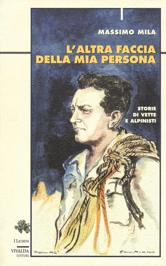 L'altra faccia della mia persona. Storie di vette e alpinisti - Massimo Mila - copertina