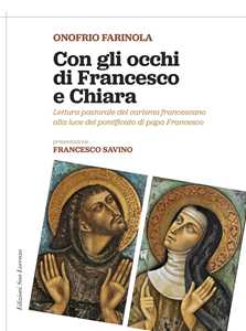 Image of Con gli occhi di Francesco e Chiara. Lettura pastorale del carisma francescano alla luce del magistero di papa Francesco