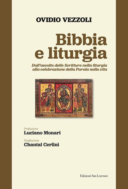 Bibbia e liturgia. Dall'ascolto delle Scritture nella liturgia alla celebrazione della Parola nella vita - Ovidio Vezzoli - copertina