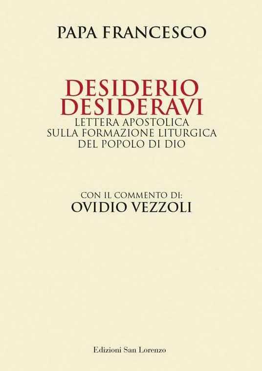 Desiderio desideravi. Lettera apostolica sulla formazione liturgica del popolo di Dio - Francesco (Jorge Mario Bergoglio) - copertina