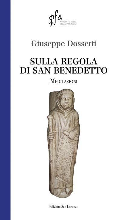 Sulla regola di san Benedetto. Meditazioni - Giuseppe Dossetti - copertina