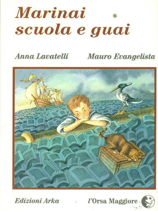 Marinai, scuola e guai - Anna Lavatelli,Mauro Evangelista - 6
