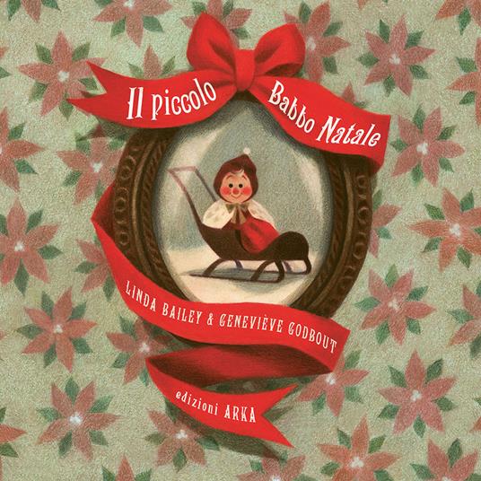 Il piccolo Babbo Natale. Ediz. a colori - Linda Bailey - copertina