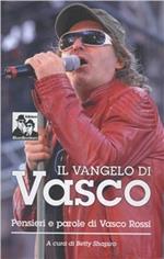 Il vangelo di Vasco. La filosofia di Vasco Rossi