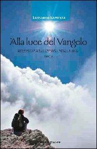 Alla luce del Vangelo. Riflessioni sulla liturgia della parola. Anno B - Leonardo Sapienza - copertina