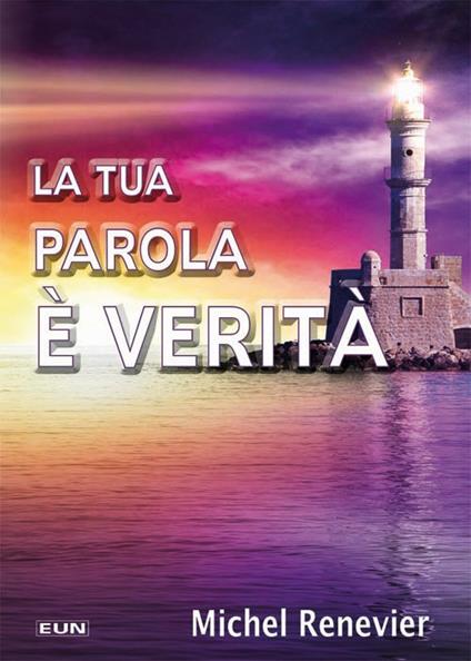 La Tua parola è verità - Michel Renevier - copertina