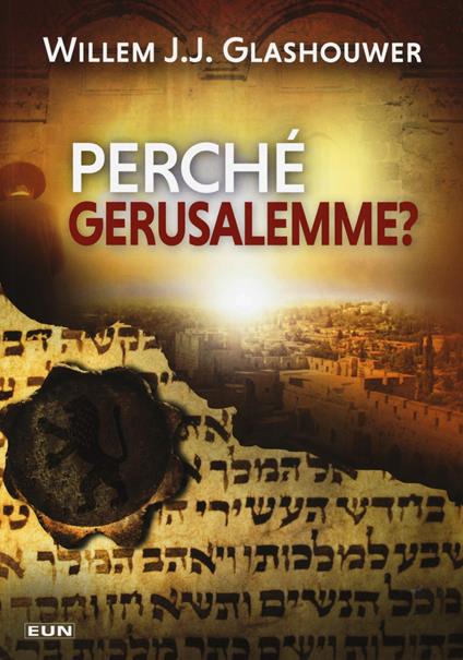 Perché Gerusalemme? - Willem J. Glashouwer - copertina