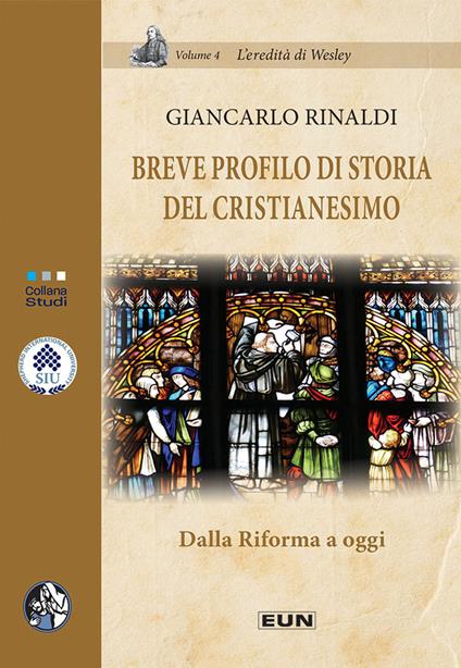 Breve profilo di storia del Cristianesimo. Dalla Riforma a oggi - Giancarlo Rinaldi - copertina