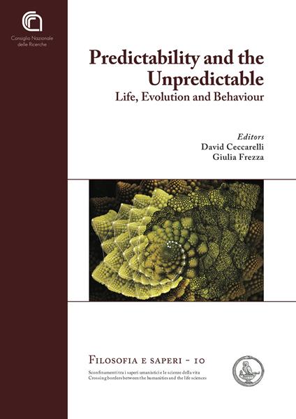 Predictability and the unpredictable. Life, evolution and behavior - copertina