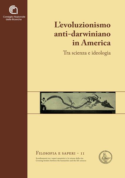 L' evoluzionismo anti-darwiniano in America. Tra scienza e ideologia - copertina