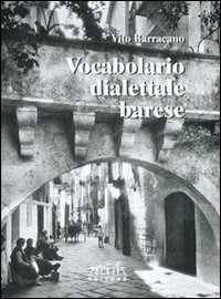 Vocabolario dialettale barese - Vito Barracano - Libro - Adda - Fuori  collana | IBS