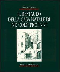 Il restauro della casa natale di Niccolò Piccinni - Mauro Civita - copertina