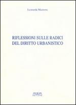 Riflessioni sulle radici del diritto urbanistico