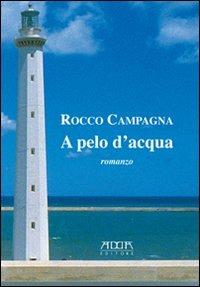 A pelo d'acqua - Rocco Campagna - 2