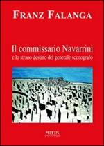 Il commissario Navarrini e lo strano destino del generale scenografo