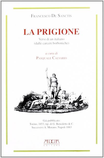 La prigione. Versi di un italiano (dalle carceri borboniche) - Pasquale Calvario - copertina