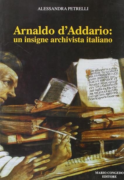 Arnaldo D'Addario: un insigne archivista italiano - Alessandra Petrelli - copertina