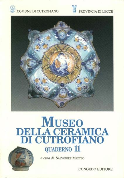 Quaderni del Museo della ceramica di Cutrofiano. Vol. 11 - copertina