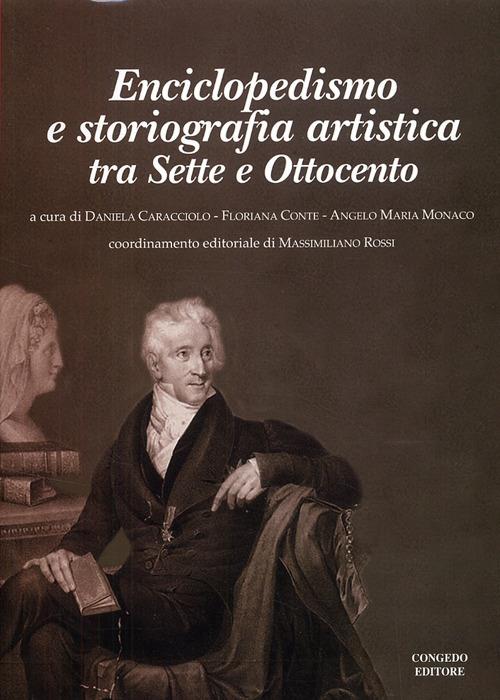 Enciclopedismo e storiografia artistica. Tra Sette e Ottocento - copertina