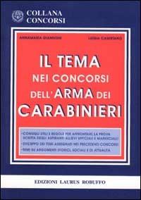 Il tema nei concorsi dell'arma dei carabinieri - Annamaria Giannoni,Luigia Casertano - copertina