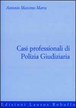 Casi professionali di polizia giudiziaria