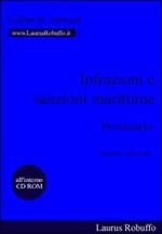 Infrazioni e sanzioni marittime. Prontuario. Con CD-ROM