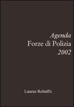 Agenda professionale 2002 per le forze di polizia