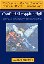 Conflitti di coppia e figli. Una proposta metodologica per il lavoro di consulenza