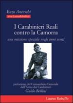 I carabinieri reali contro la camorra. Una missione speciale negli anni Venti