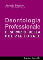 Deontologia professionale e servizio di polizia locale