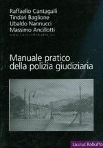 Manuale pratico della polizia giudiziaria. Con CD-ROM