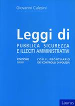 Leggi di pubblica sicurezza e illeciti amministrativi. Con il prontuario dei controlli di polizia