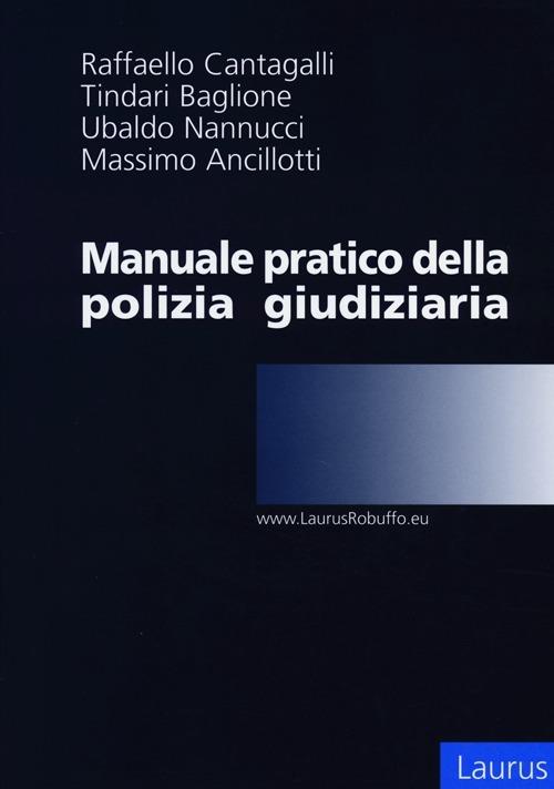 Manuale pratico della polizia giudiziaria. Con CD-ROM - copertina