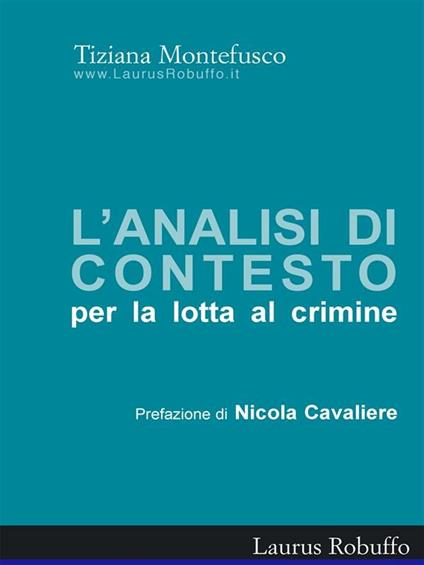 L' analisi di contesto per la lotta al crimine - Tiziana Montefusco - ebook