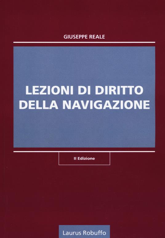 Lezioni di diritto della navigazione - Giuseppe Reale - copertina