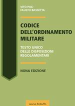 Codice dell'ordinamento militare. Testo Unico delle disposizioni regolamentari